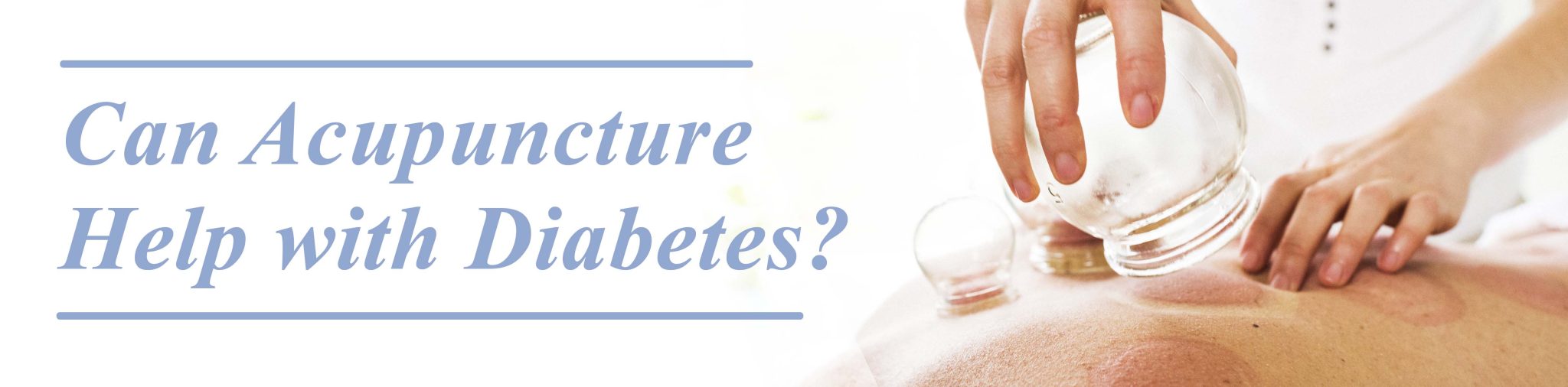 Diabetes Can Acupuncture Help? » Traditional Chinese Acupuncture